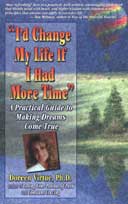 I'd Change My Life if I Had More Time by Doreen Virtue